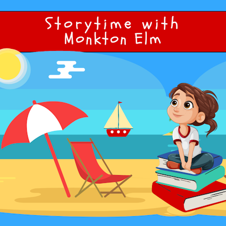 Storytime with Monkton Elm